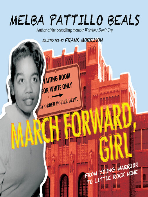 Title details for March Forward, Girl by Melba Pattillo Beals, , PhD - Available